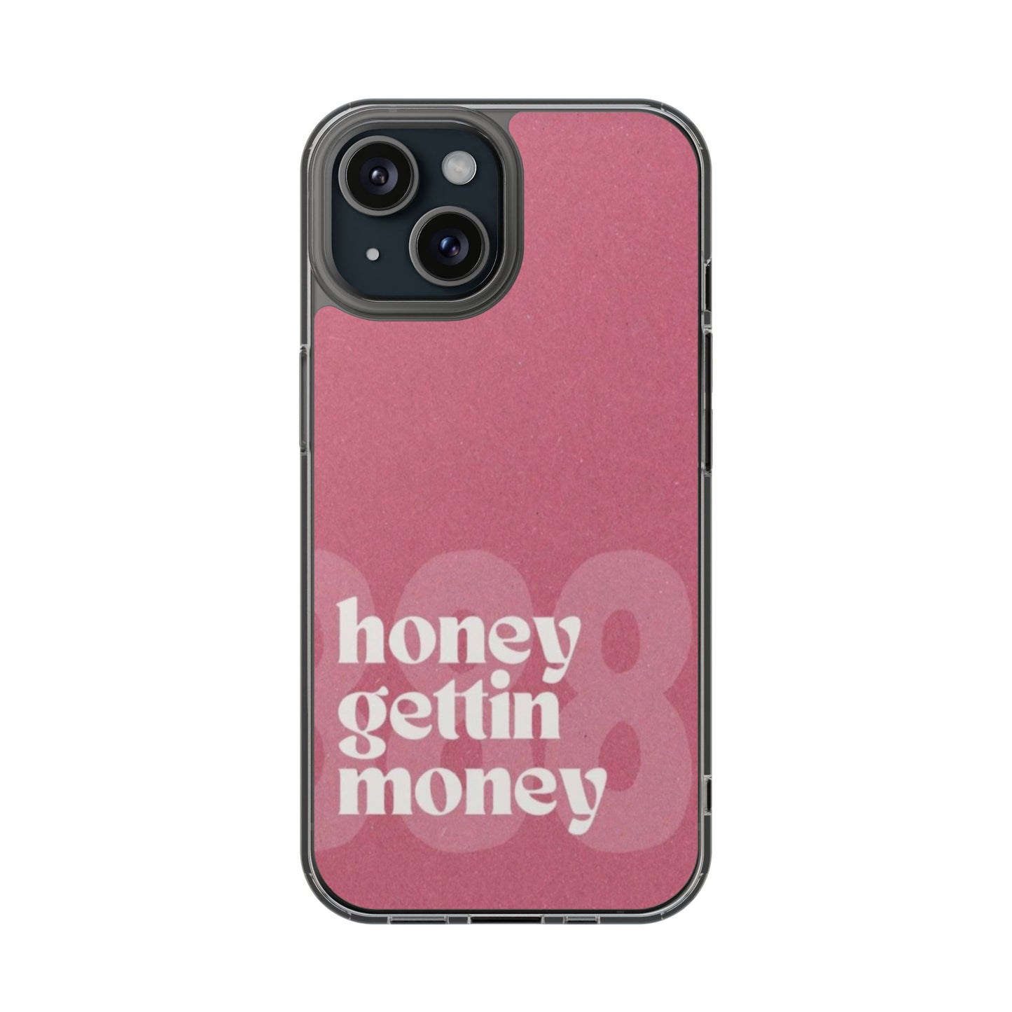Honey Gettin Money Phone Case