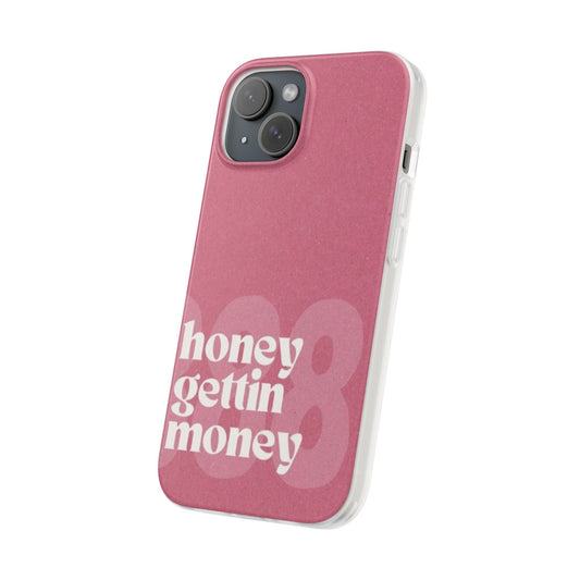 Honey Gettin Money Phone Case