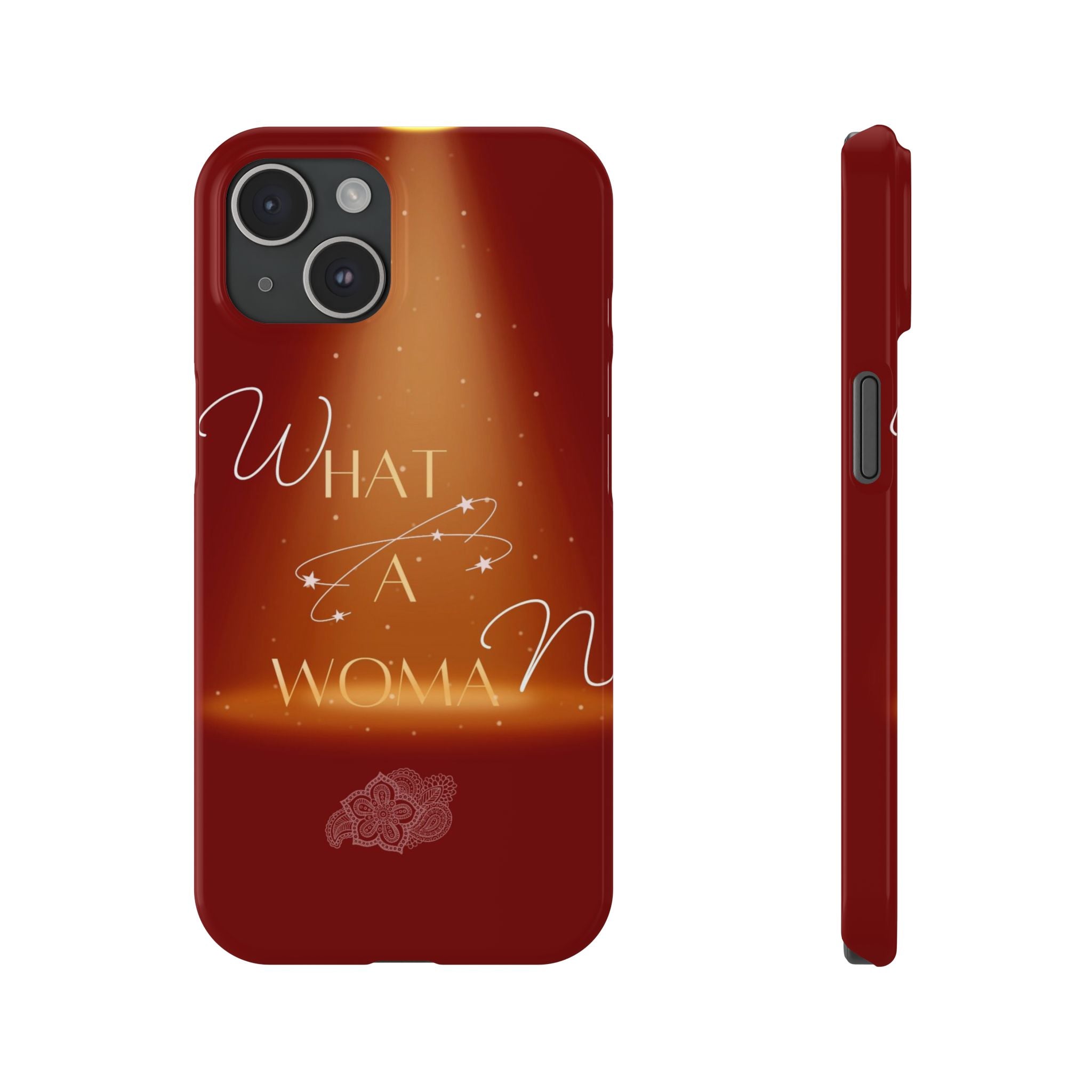 What A Woman Phone Case