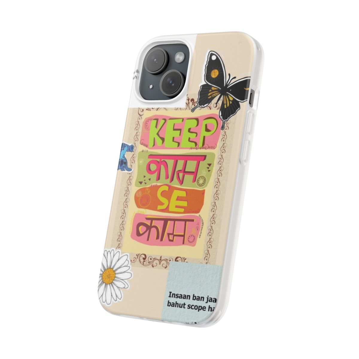 Keep Kaam Se Kaam Phone Case
