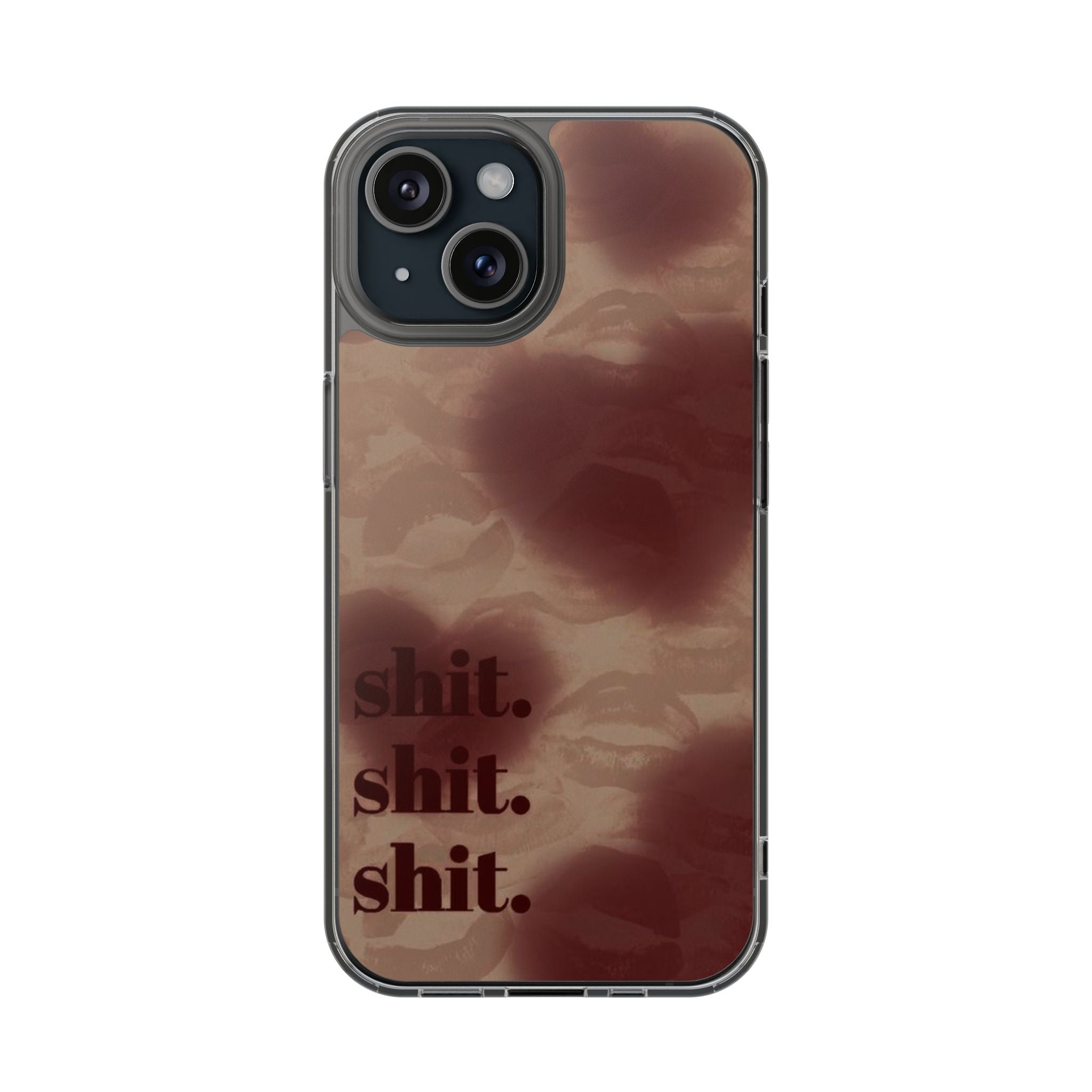 Shit  Phone Case
