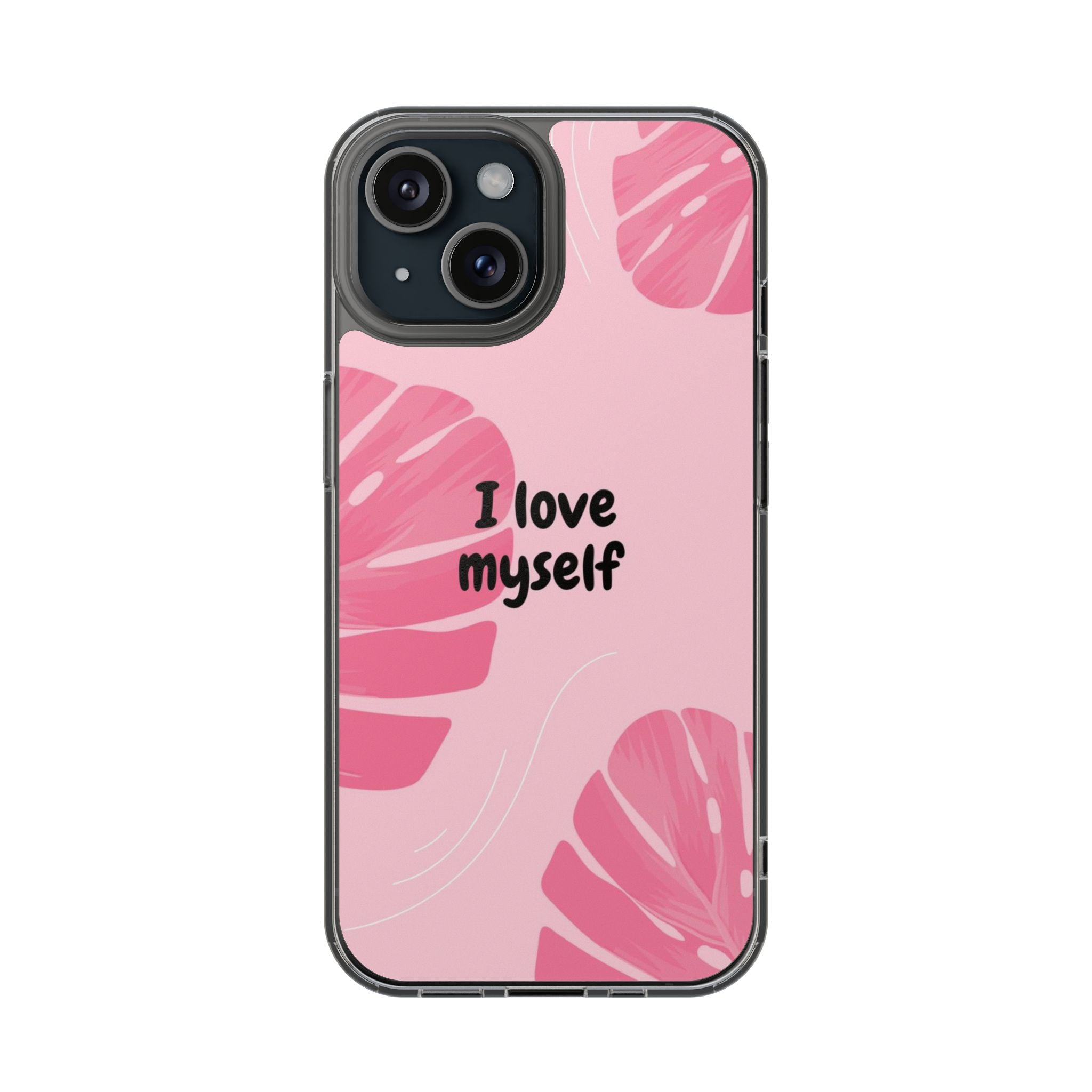 I Love Myself Phone Case