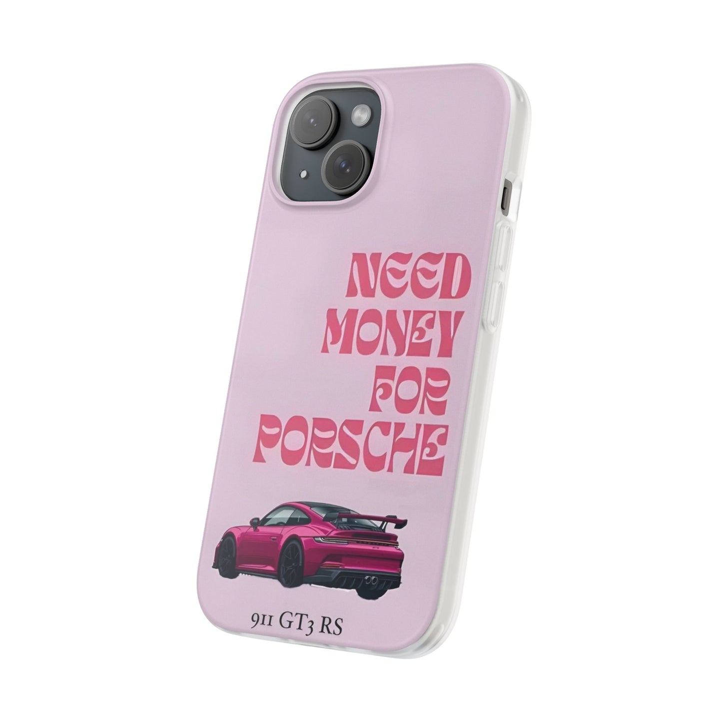 Need Money For Porsche Phone Case