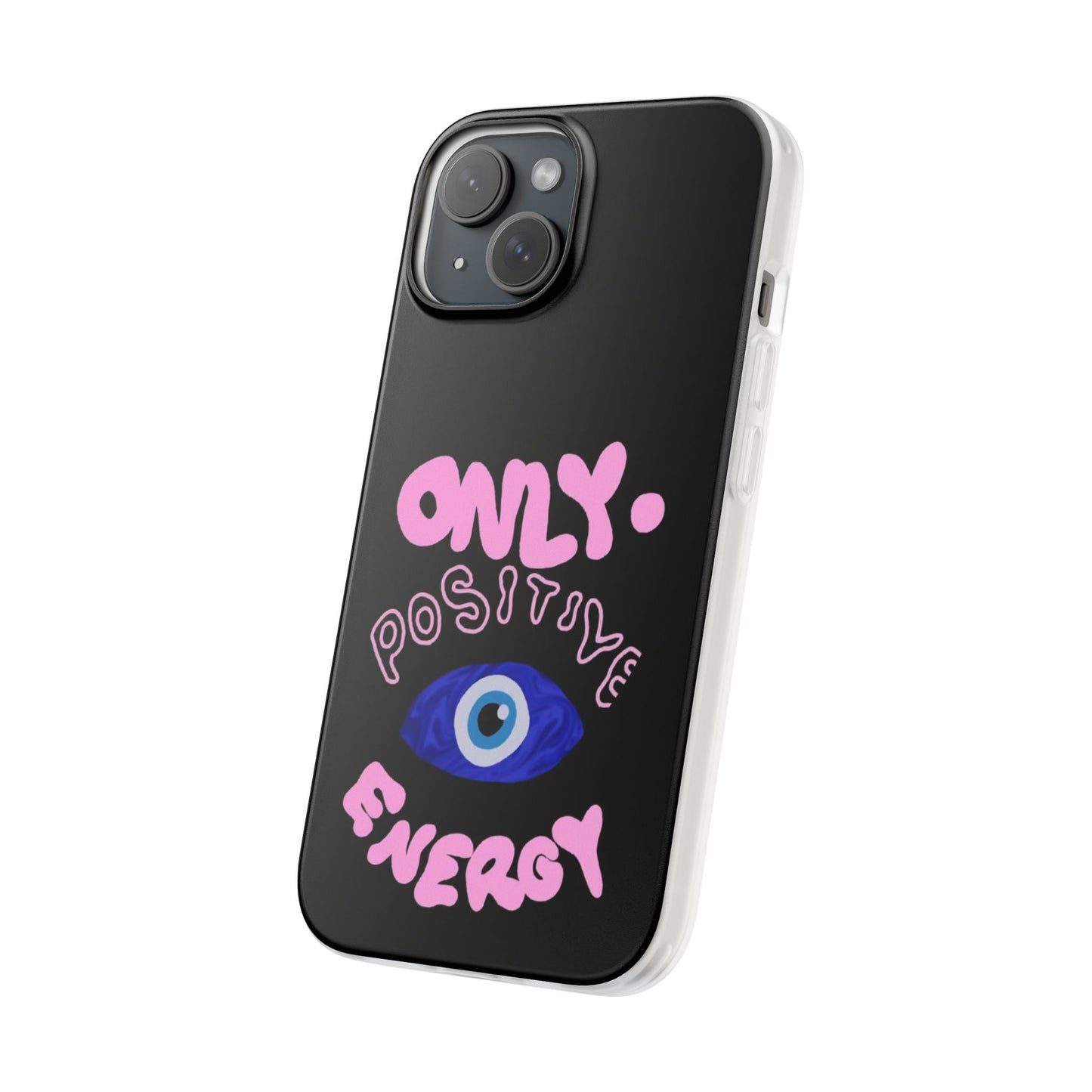 Positive Energy  Phone Case