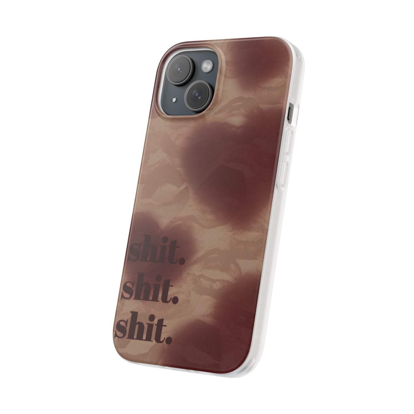Shit  Phone Case