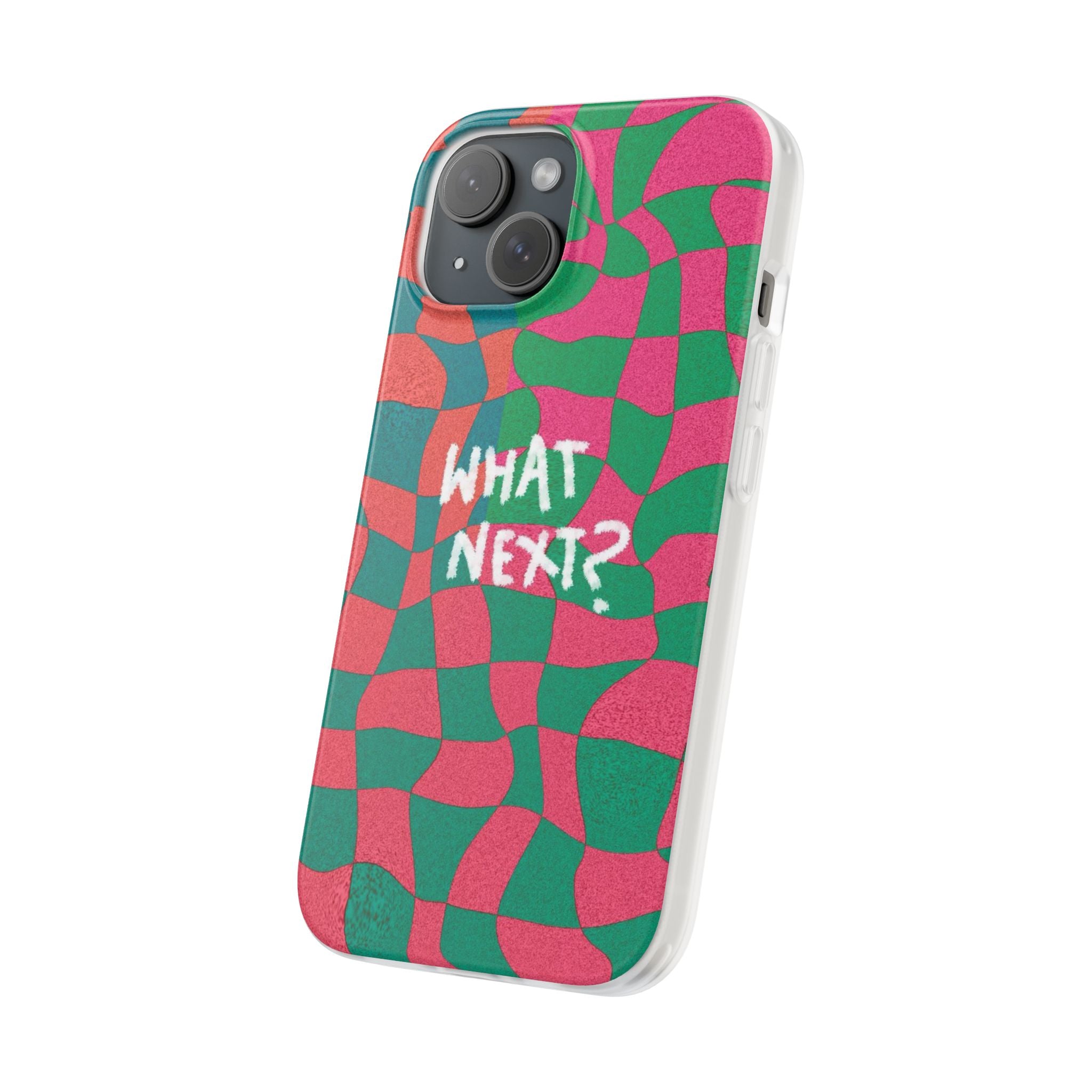 What Next Phone Case