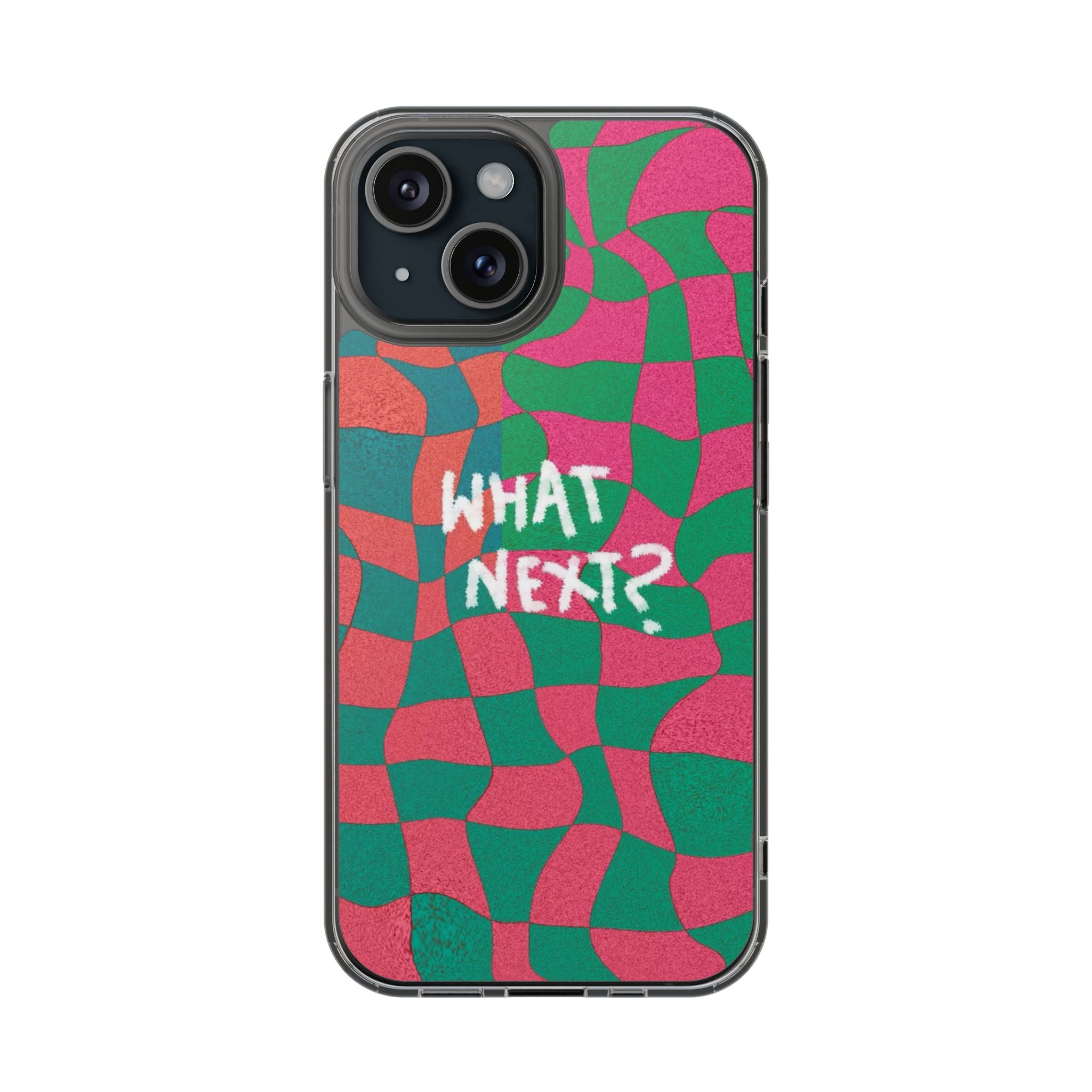 What Next Phone Case