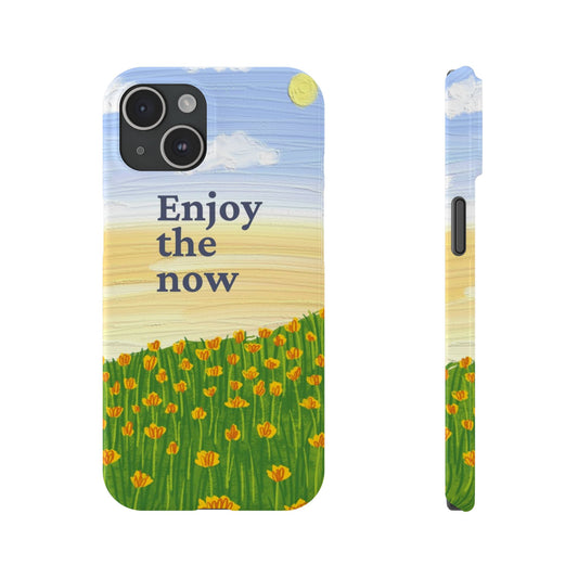 Enjoy The Now Phone Case
