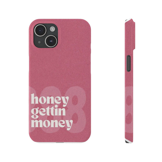 Honey Gettin Money Phone Case