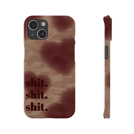 Shit  Phone Case
