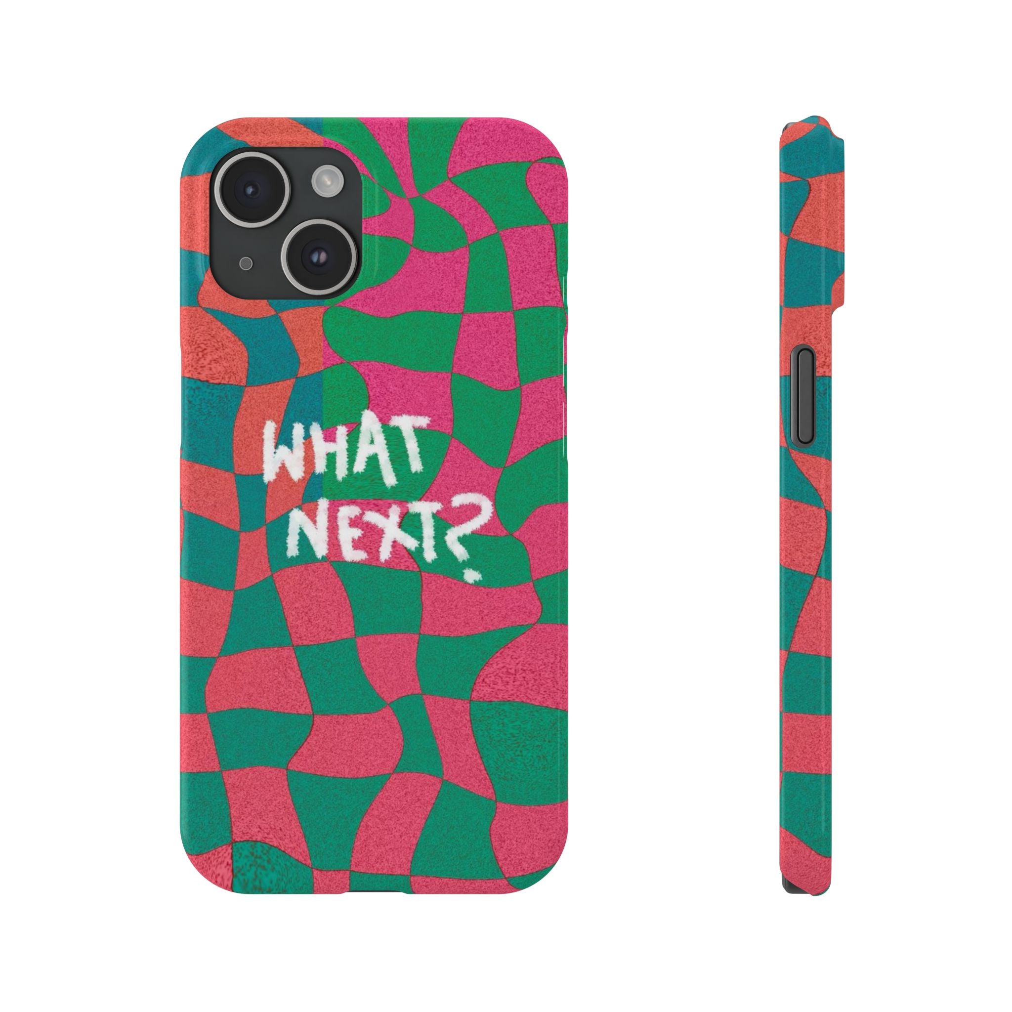 What Next Phone Case